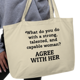 Strong Woman Agree X-Large Tote/Shopping Bag-Oyster