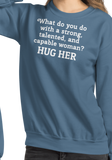 Strong Woman Hug Dark Sweatshirts