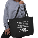 Strong Woman Agree X-Large Tote/Shopping Bag-Black