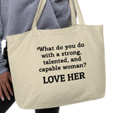 Strong Woman Love X-Large Tote/Shopping Bag-Oyster