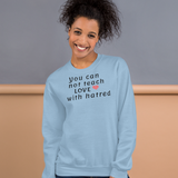 Teach Love Light Sweatshirts