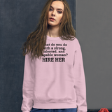 Strong Woman Hire Light Sweatshirts