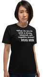 Strong Woman Hug Dark T-Shirts