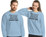 Strong Woman Marry Light Sweatshirts