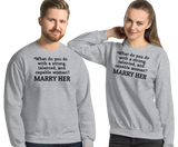 Strong Woman Marry Light Sweatshirts