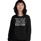 Strong Woman Elect Dark Sweatshirts