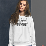 Strong Woman Hire Light Sweatshirts
