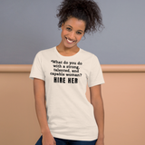 Strong Woman Hire Light T-Shirts
