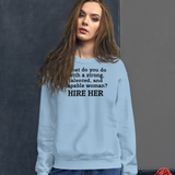 Strong Woman Hire Light Sweatshirts