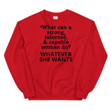 Strong Woman Whatever She Wants Sweatshirts - Light