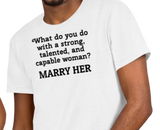 Strong Woman Marry Light T-Shirts