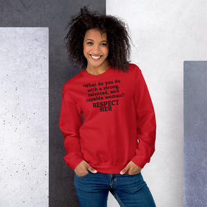 Strong Woman Respect Light Sweatshirts