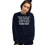 Strong Woman Hire Dark Sweatshirts