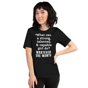 Strong Girl & Whatever She Wants Dark T-Shirts