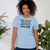 Strong Woman Hug Light T-Shirts