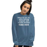 Strong Woman Hire Dark Sweatshirts