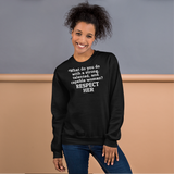 Strong Woman Respect Dark Sweatshirts