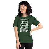 Strong Girl & Whatever She Wants Dark T-Shirts