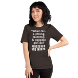Strong Girl & Whatever She Wants Dark T-Shirts