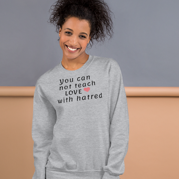 Teach Love Light Sweatshirts