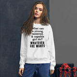 Strong Girl & Whatever She Wants Light Sweatshirts