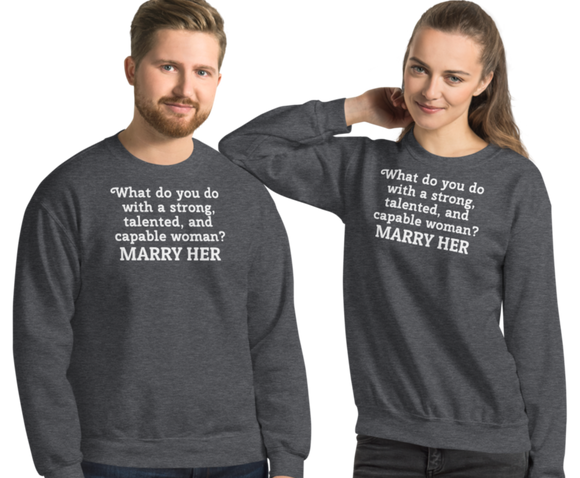 Strong Woman Marry Dark Sweatshirts