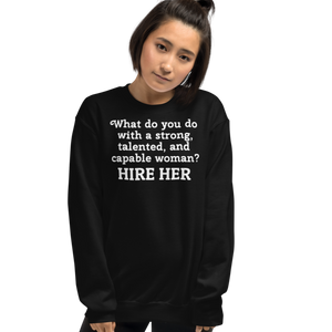 Strong Woman Hire Dark Sweatshirts