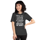 Strong Girl & Whatever She Wants Dark T-Shirts