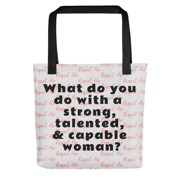 Strong Woman & Allover Respect Her Tote Bag-Lt. Grey